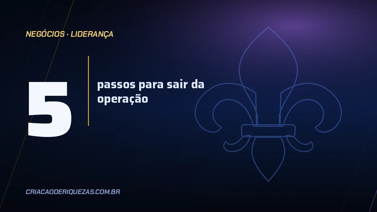 Como parar de ser o gargalo do próprio negócio